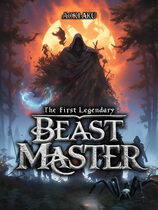 The First Legendary Beast Master